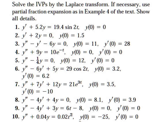 solve-the-ivps-by-the-laplace-transform-if-necessary-use-partial