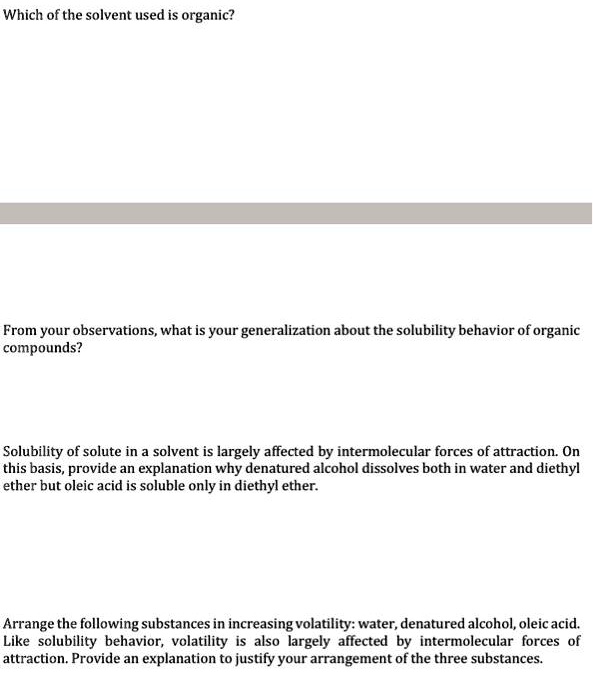 SOLVED Which of the solvent used is organic? From your observations