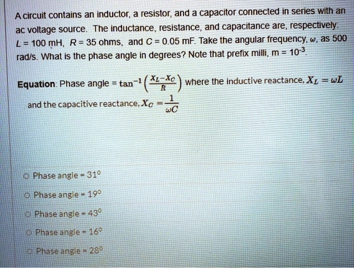 SOLVED A circuit contains an inductor, a resistor, and a capacitor