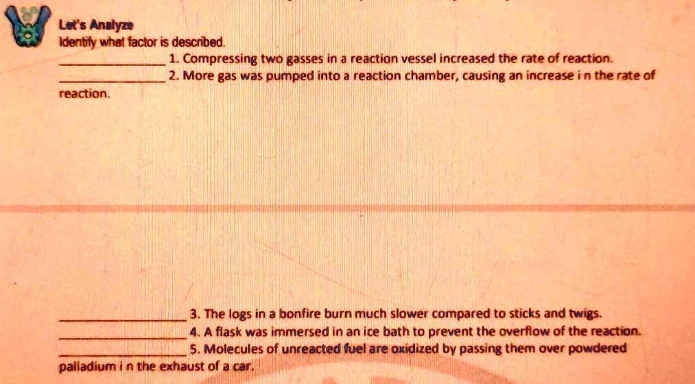Let Analyze Identily what factor iS descnbed Compressing two gasses in