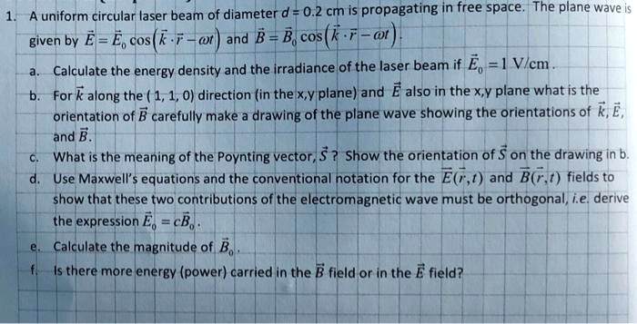 SOLVED: A uniform circular laser beam of diameter d = 0.2 cm is ...