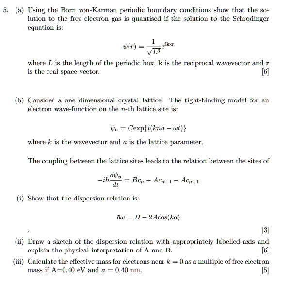 SOLVED: 5. a) Using the Born-von Karman periodic boundary conditions ...