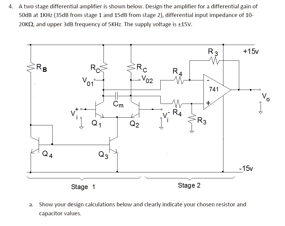 SOLVED: A two-stage differential amplifier is shown below. Design the ...