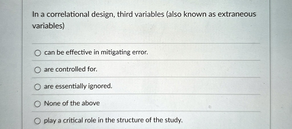 in a correlational design third variables also known as extraneous ...