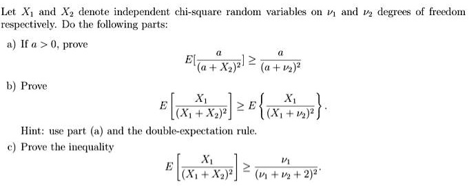 SOLVED: Let X and Y denote independent chi-square random variables with ...