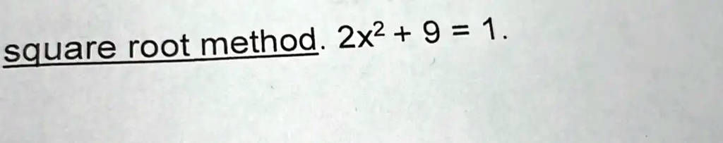 x 2 1 39 square root method
