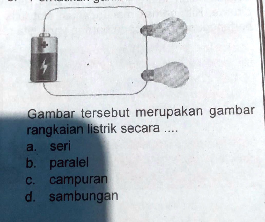 SOLVED: A. Gambar Tersebut Merupakan Gambar Rangkaian Listrik Secara ...