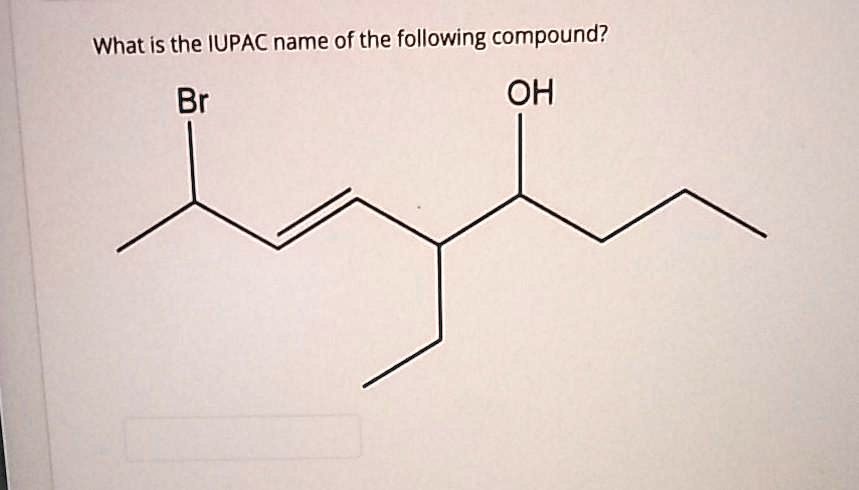 What Is The Iupac Name Of The Following Compound Br