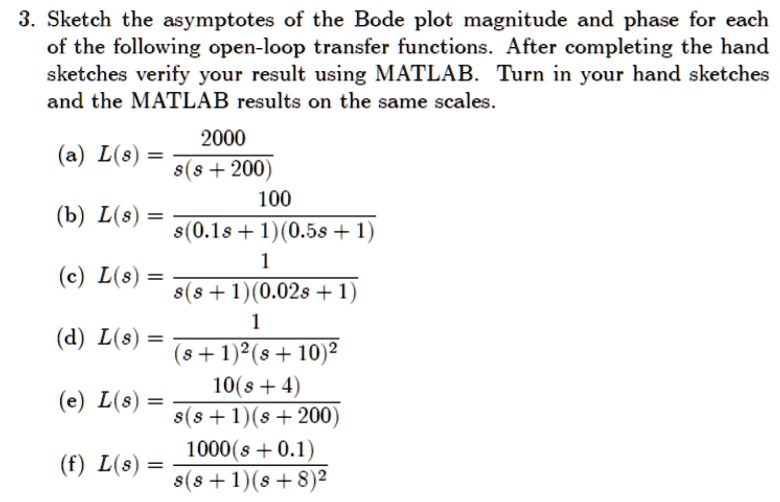 3. Sketch The Asymptotes Of The Bode Plot Magnitude And Phase For Each ...