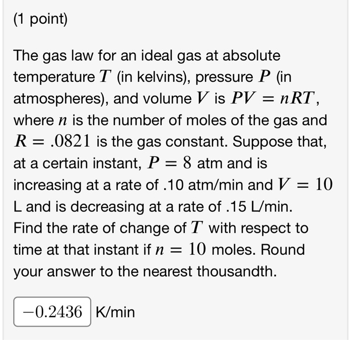 SOLVED The gas law for an ideal gas at absolute temperature T (in
