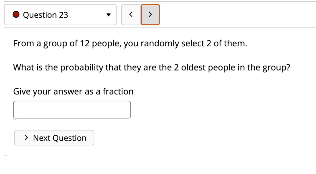 solved-question-23-from-a-group-of-12-people-you-randomly-select-2-of