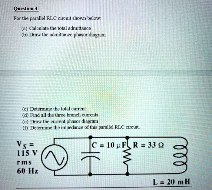 Solved Question For The Parallel Rlc Circuit Shown Below A