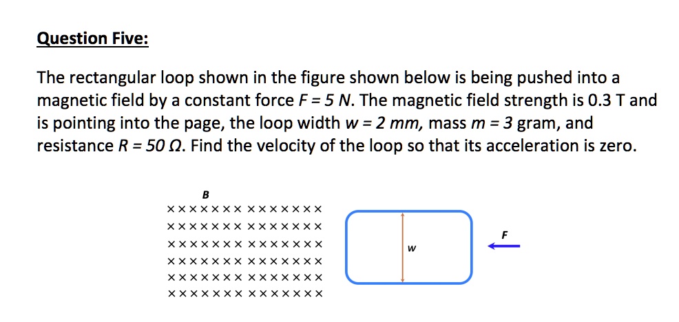 SOLVED: The rectangular loop shown in the figure shown below is being ...