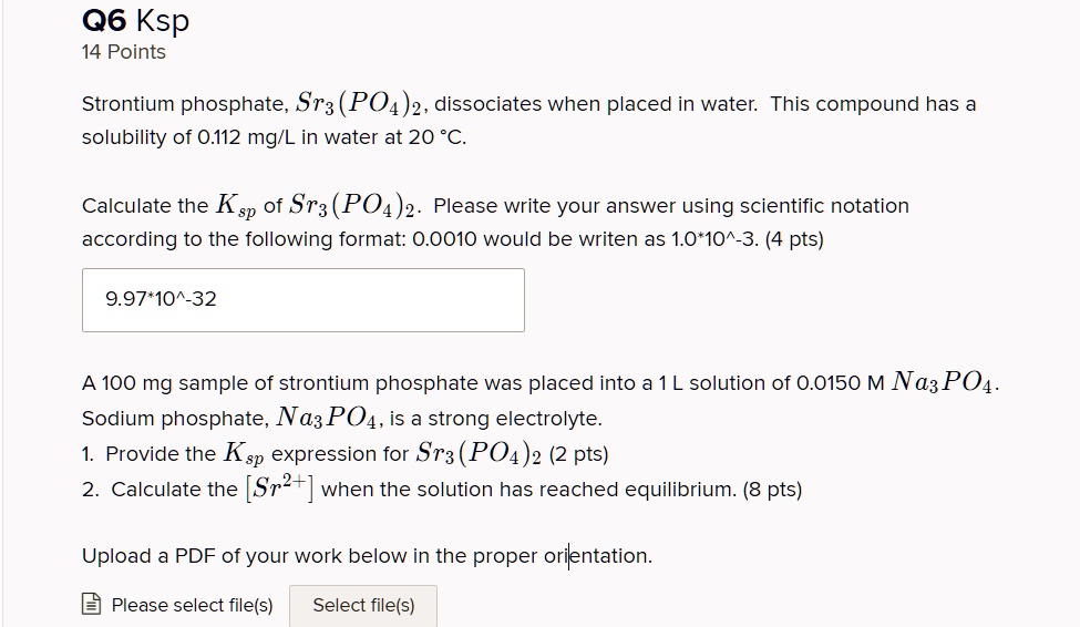 Solved Strontium Phosphate Sr3po42 Dissociates When Placed In Water This Compound Has A 4360