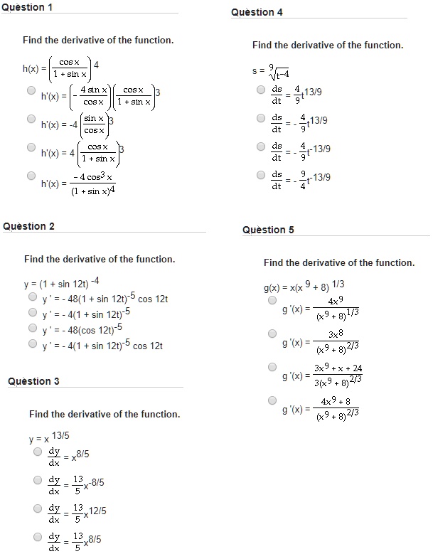 Solved Question Question Find The Derivative Of The Function Find The Derivative Of The Function Hix Sin Vt 4 9 13 9 9 13 9 4 139 9 13 9 Cosx Sin Cosx Cos3 Sin X 4 H Question Question Find