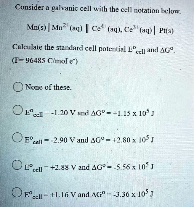 SOLVED:Consider a galvanic cell with the cell notation below. Mn(s) Mn ...