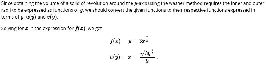 Solved Since Obtaining The Volume Of A Solid Of Revolution Around The Y Axis Using The Washer Method Requires The Inner And Outer Radii To Be Expressed As Functions Of Y We Should Convert Solved Since Obtaining The Volume Of A Solid Of Revolution Around The Y Axis Using The Washer Method Requires The Inner And Outer Radii To Be Expressed As Functions Of Y We Should Convert