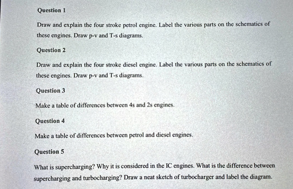 [GET ANSWER] question 1 draw and explain the four stroke petrol engine ...