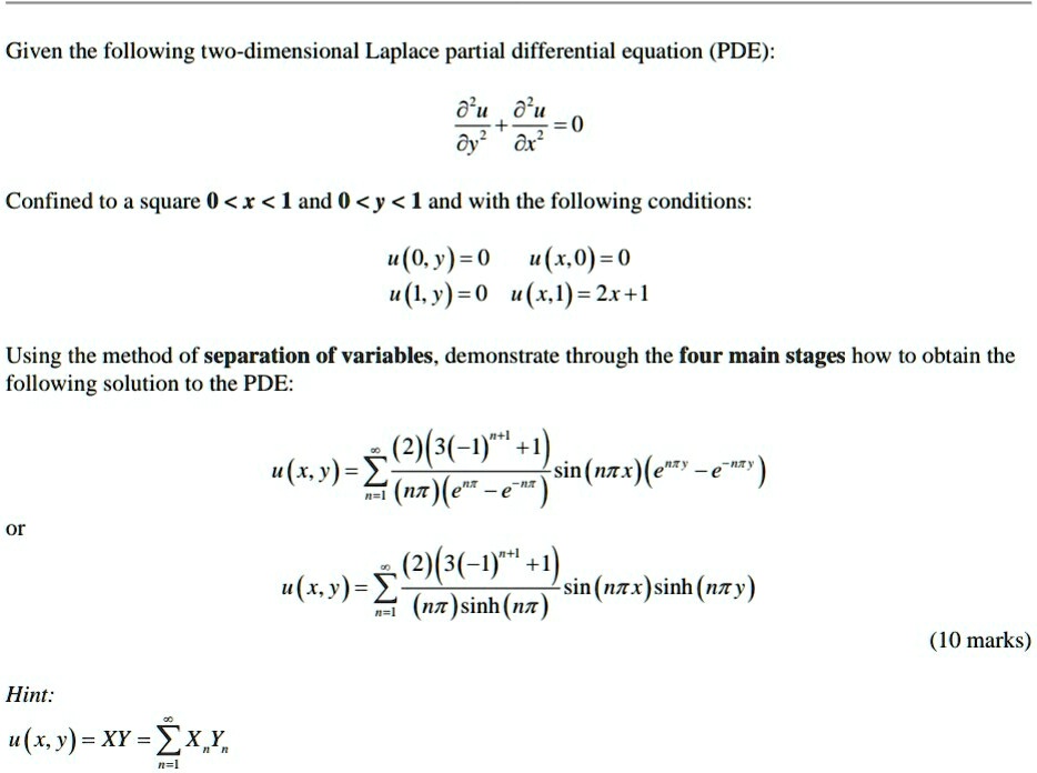 given the following two dimensional laplace partial differential equation pde 0u 8 u 0 dy2 ox confined to square 0 x 1and 0 y 1 and with the following conditions u0y 0 ux0 0 u1y 0 uxi 2x1 us 28741