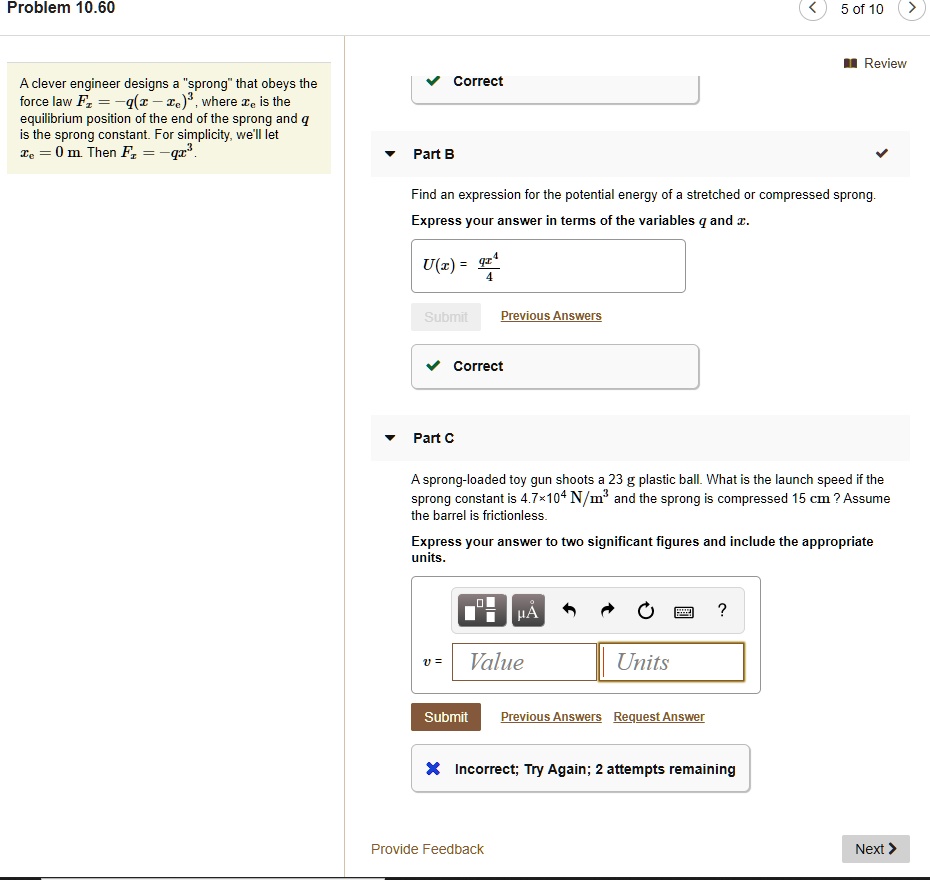 Solved Problem 10 60 5 Of 10 Review Clever Engineer Designs Sprong That Obeys The Force Law 9 X Where A C Is The Equilibrium Position Of The End Of The Sprong And Is The Sprong