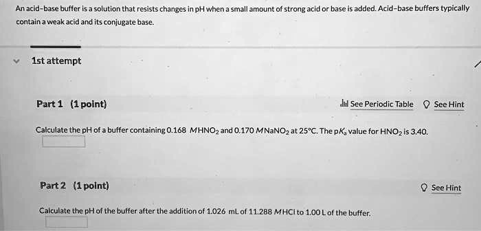 an acid base buffer isa solution that resists changes in ph when small ...