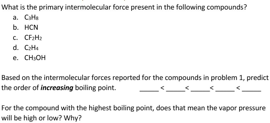 SOLVED What is the primary intermolecular force present in the