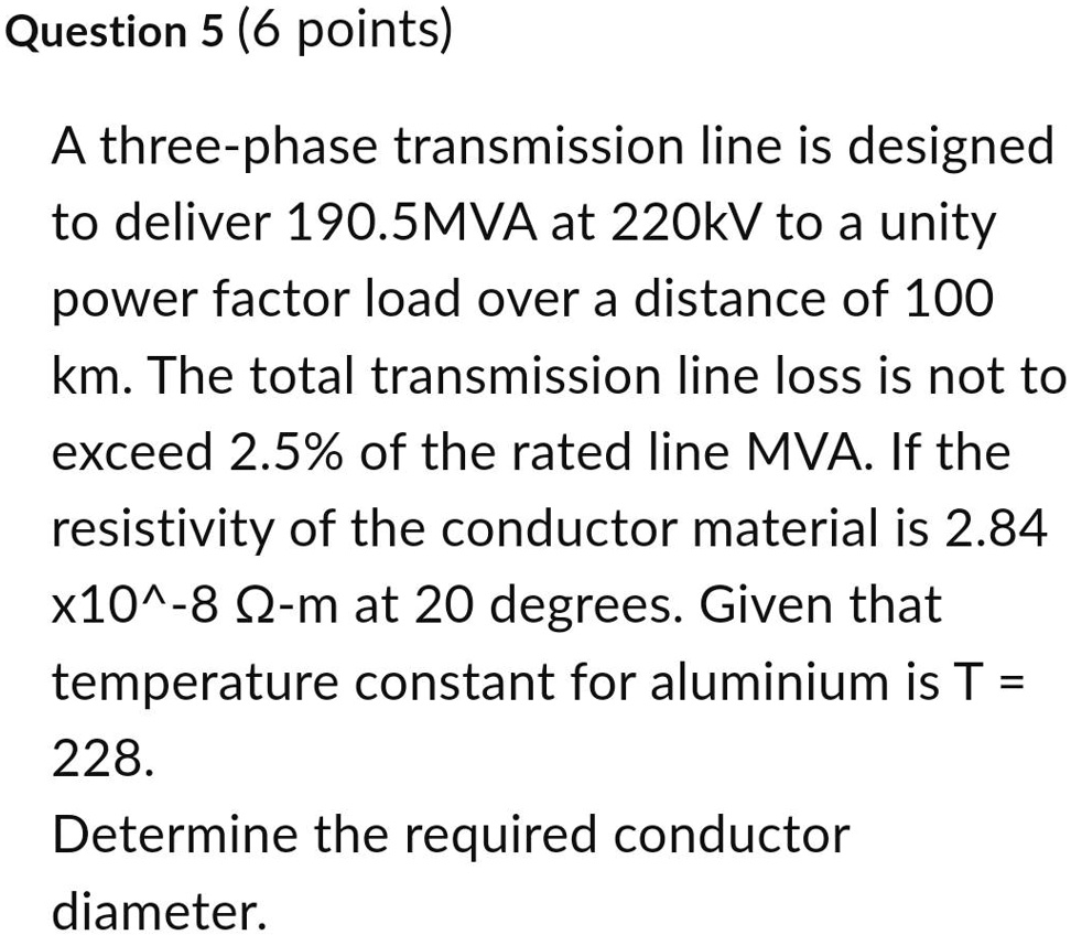 SOLVED Question 5 (6 points A threephase transmission line is