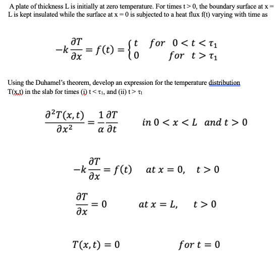 SOLVED A plate of thickness L is initially at zero temperature. For