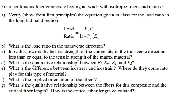 [GET ANSWER] For a continuous fiber composite having no voids with ...