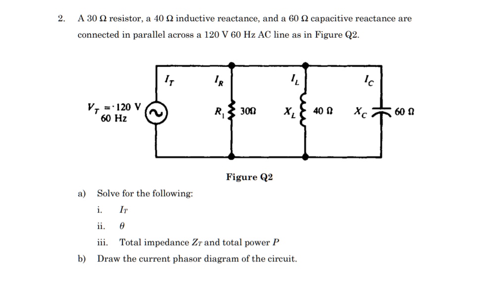 SOLVED: A 30 Î© resistor, a 40 Î© inductive reactance, and a 60 Î ...