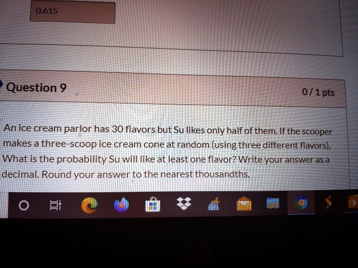SOLVED An ice cream parlor has 30 flavors, but Su likes only half of