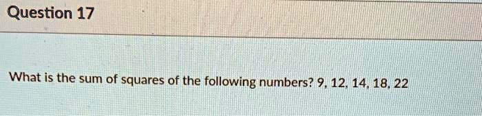 What is the sum of squares of the following numbers? 9, 12, 14, 18, 22