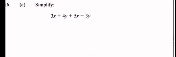 Simplify:
3x + 4y + 5x - 3y