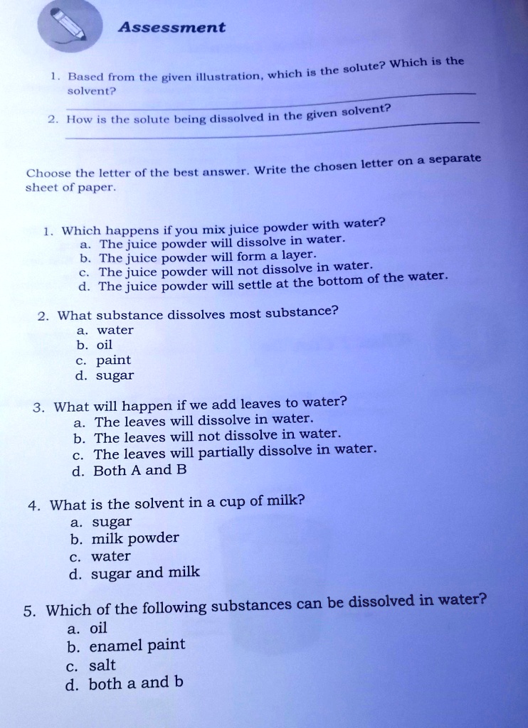 SOLVED Paki sagot po to science po Assessment 1. Which is the solute
