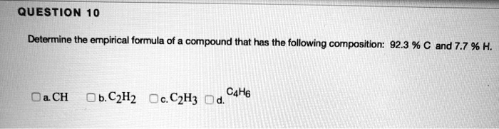 SOLVED: QUESTION 10 Determine the empirical formula of a compound that