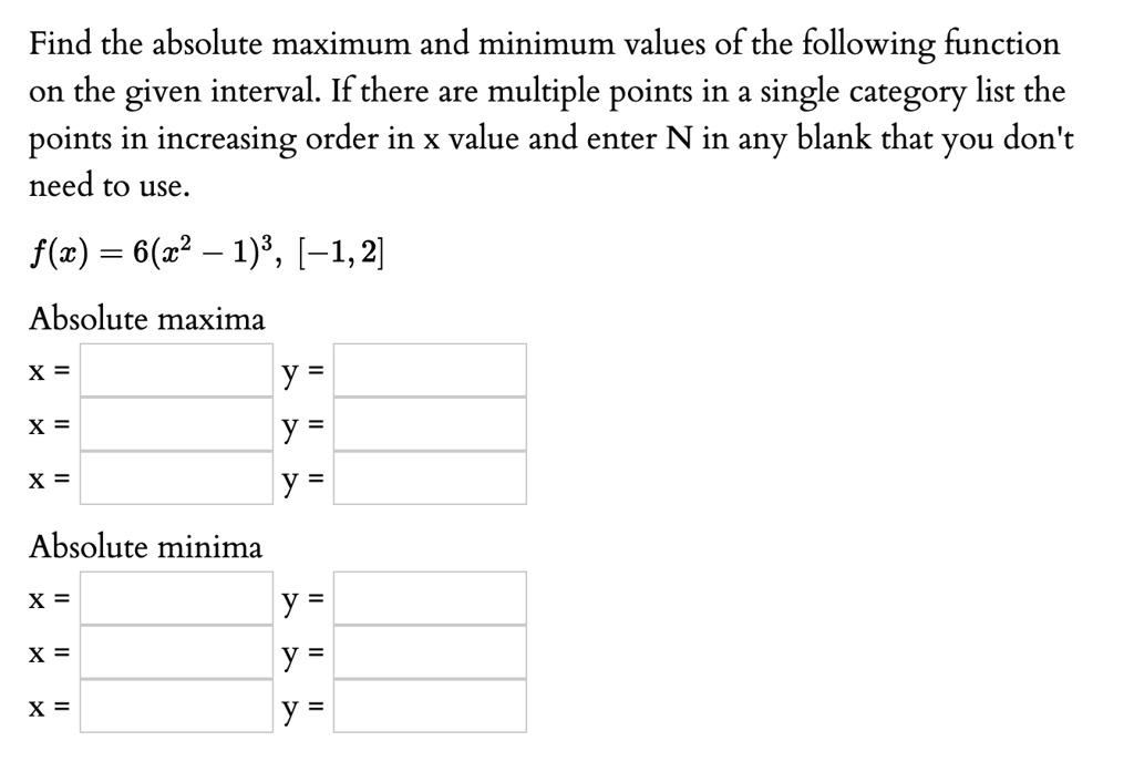 SOLVED: Find The Absolute Maximum And Minimum Values Of The Following ...