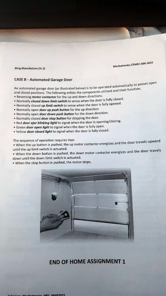 SOLVED: We have to design a boolean schematic for a garage door. Example  schematic:  For  each of the following outputs, design a boolean expression for the  schematic. â€¢ MOTOR UP (MUP)