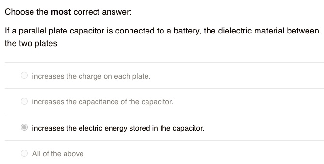 SOLVED: Choose the most correct answer: If a parallel plate capacitor ...