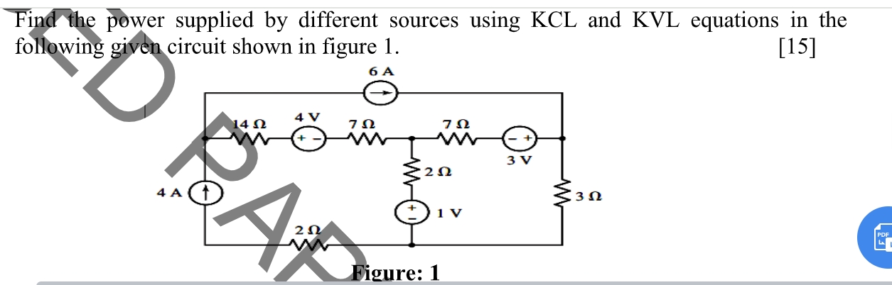SOLVED: Find the power supplied by different sources using KCL and KVL ...