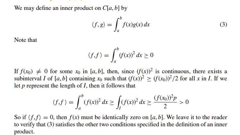 Solved We May Define An Inner Product On C A B By F G F X G X Dx Note That F F J G6 X 2 0 If F Xo 0 For Some Xo In A B Then Since