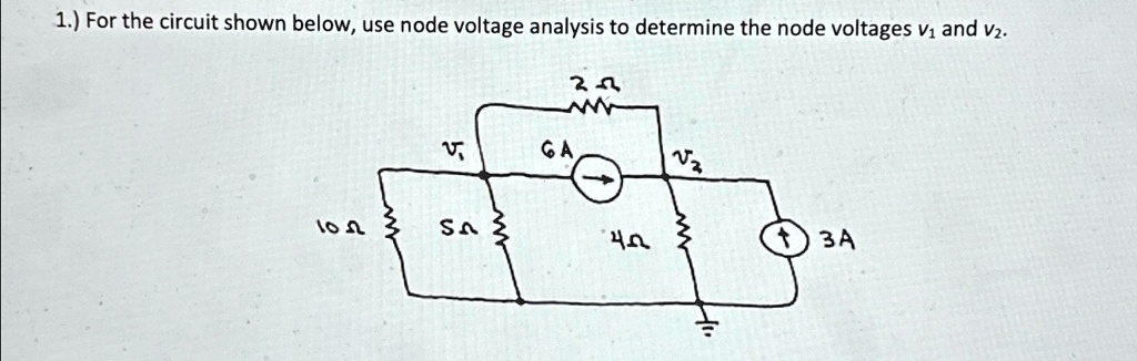 VIDEO solution: 1.) For the circuit shown below, use node voltage ...