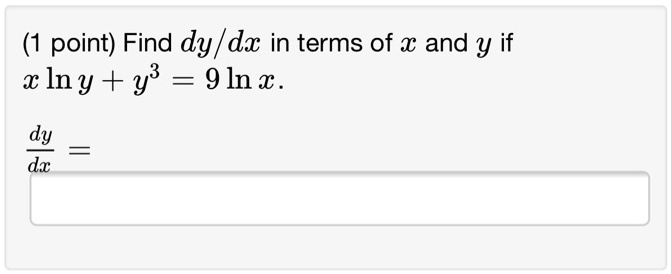 Point Find Dy Dx In Terms Of X And Y If X Iny Y3 Itprospt