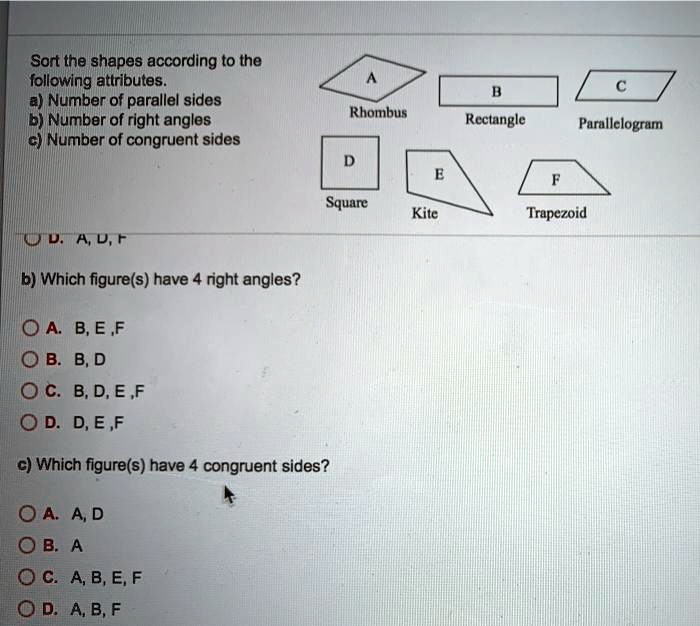 sort the shapes according t0 the following attributes number of parallel sides 8 number of pgralanglae c number of congruent sides rhombus rectangle parallelogram square kite trapezoid 0u a 06672