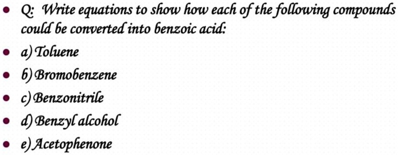 Solved Q Write Equations To Show How Each Of The Following Compounds Could Be Converted Into 4199