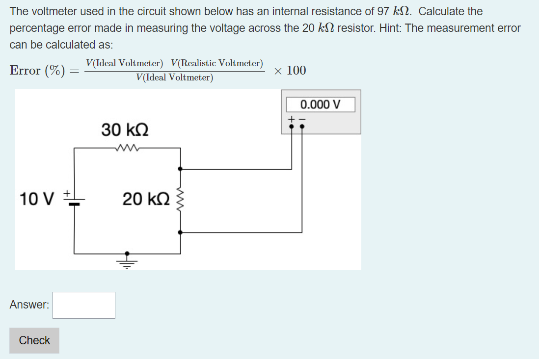 SOLVED The voltmeter used in the circuit shown below has an internal