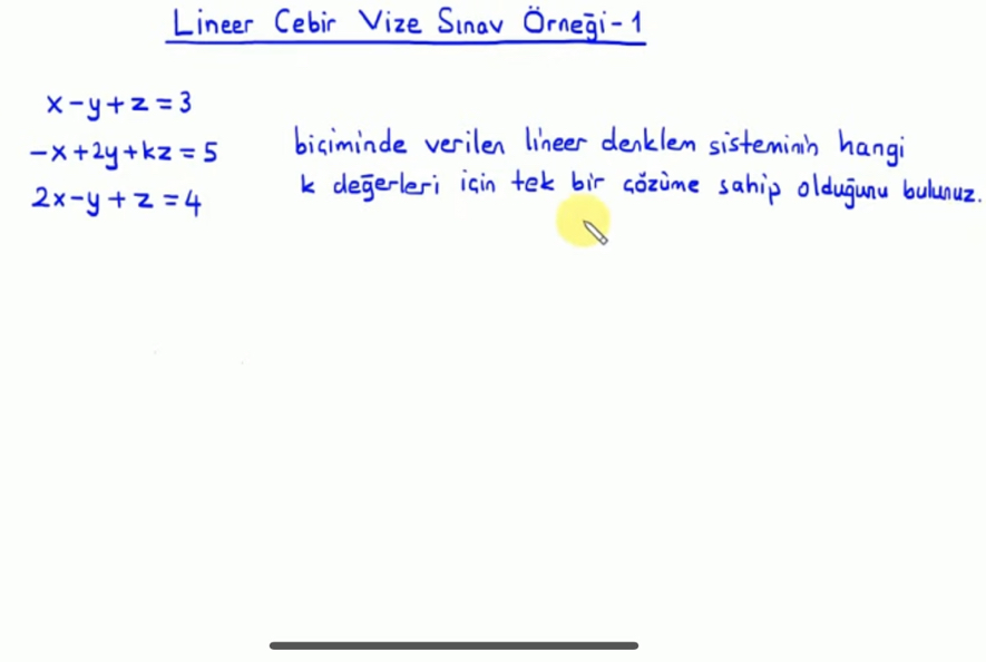 SOLVED: Lineer Cebir Vize S?nav Örne?i-1 X-y+z=3 -x+2 Y+k Z=5 Biciminde ...