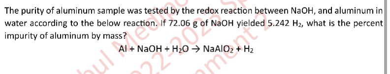 Solved The Purity Of Aluminum Sample Was Tested By The Redox Reaction Between Naoh And 1460