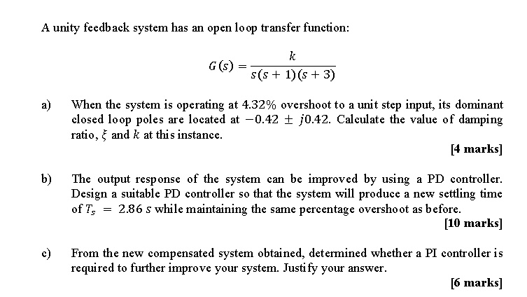 SOLVED: A unity feedback system has an open loop transfer function: k/a ...