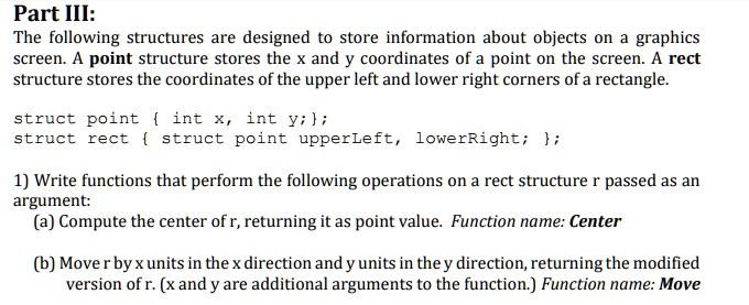 SOLVED: Part III: The following structures are designed to store ...