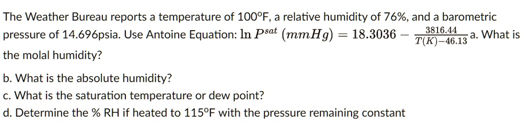 SOLVED: The Weather Bureau reports a temperature of 100Â°F, a relative ...